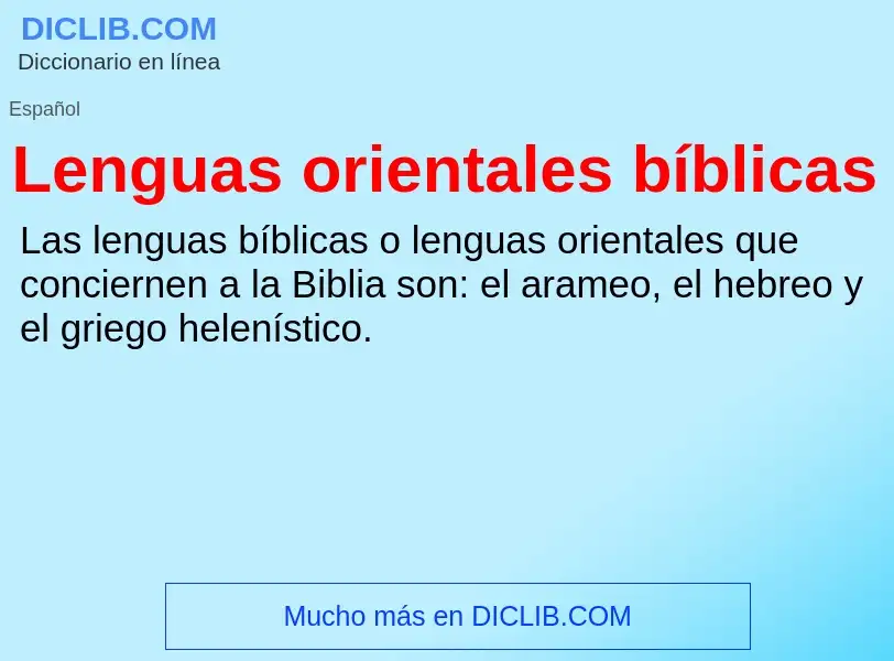 ¿Qué es Lenguas orientales bíblicas? - significado y definición