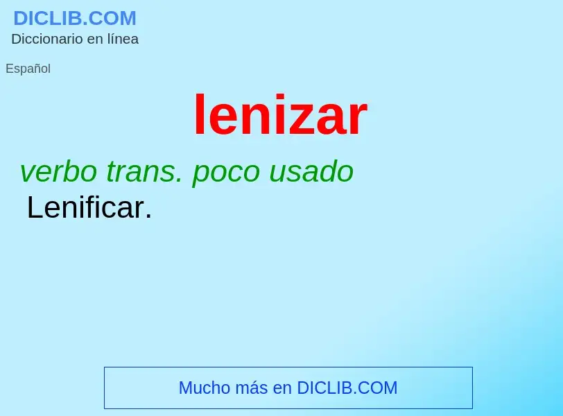 ¿Qué es lenizar? - significado y definición