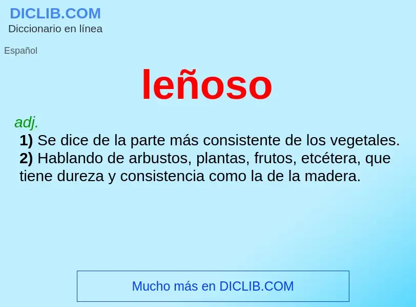 Was ist leñoso - Definition