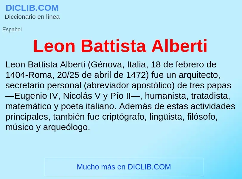 ¿Qué es Leon Battista Alberti? - significado y definición