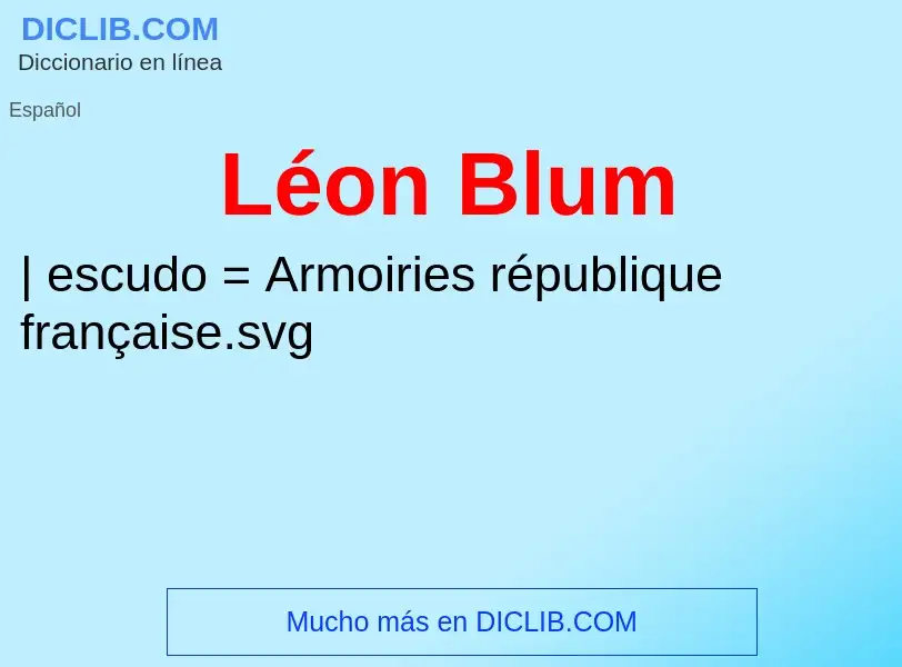 What is Léon Blum - definition