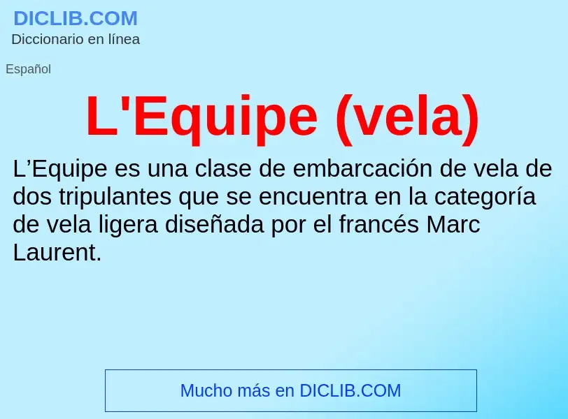 O que é L'Equipe (vela) - definição, significado, conceito