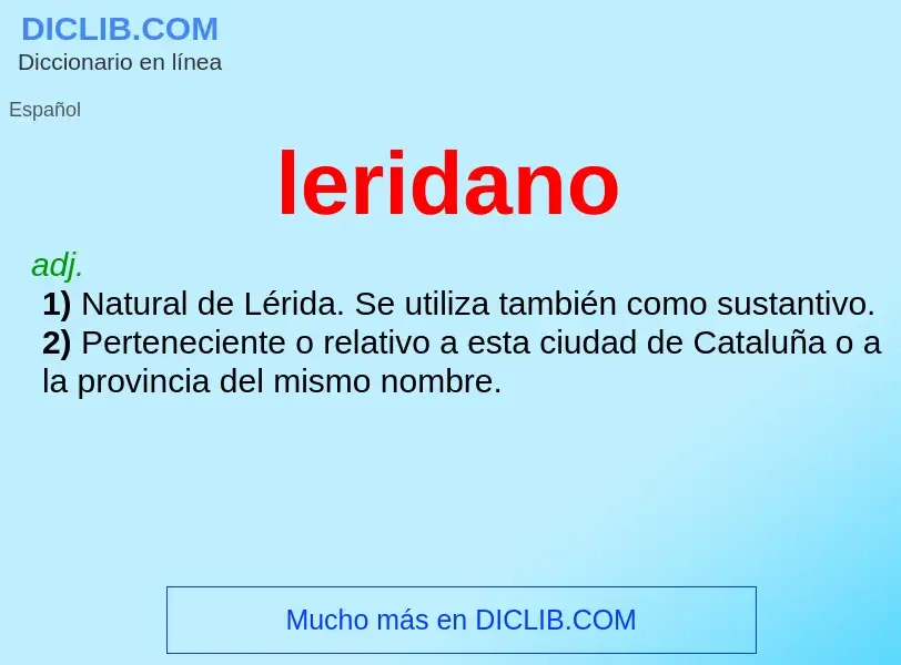 ¿Qué es leridano? - significado y definición