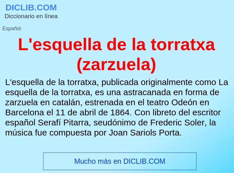 What is L'esquella de la torratxa (zarzuela) - definition