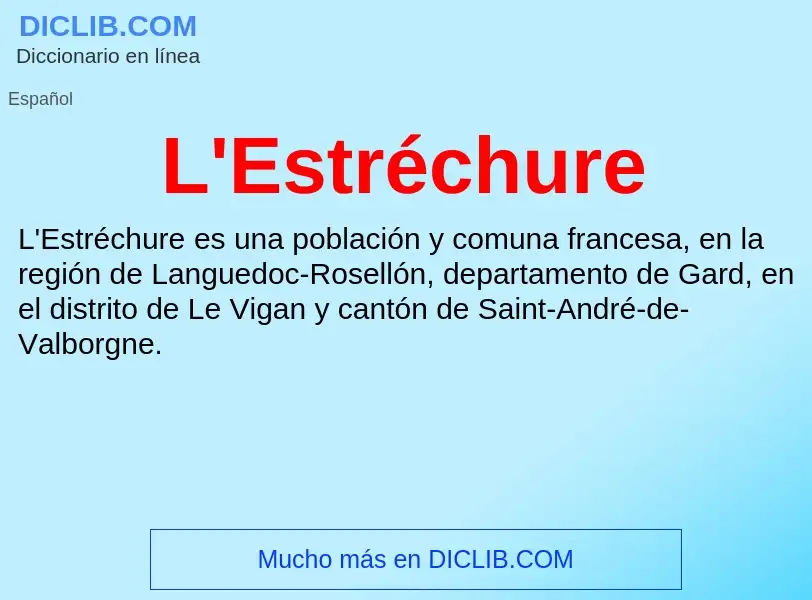 What is L'Estréchure - definition