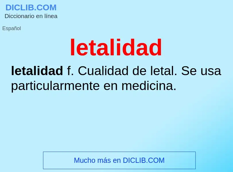 ¿Qué es letalidad? - significado y definición