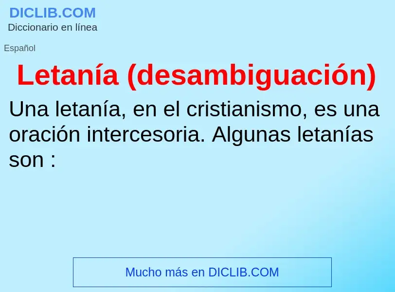 O que é Letanía (desambiguación) - definição, significado, conceito