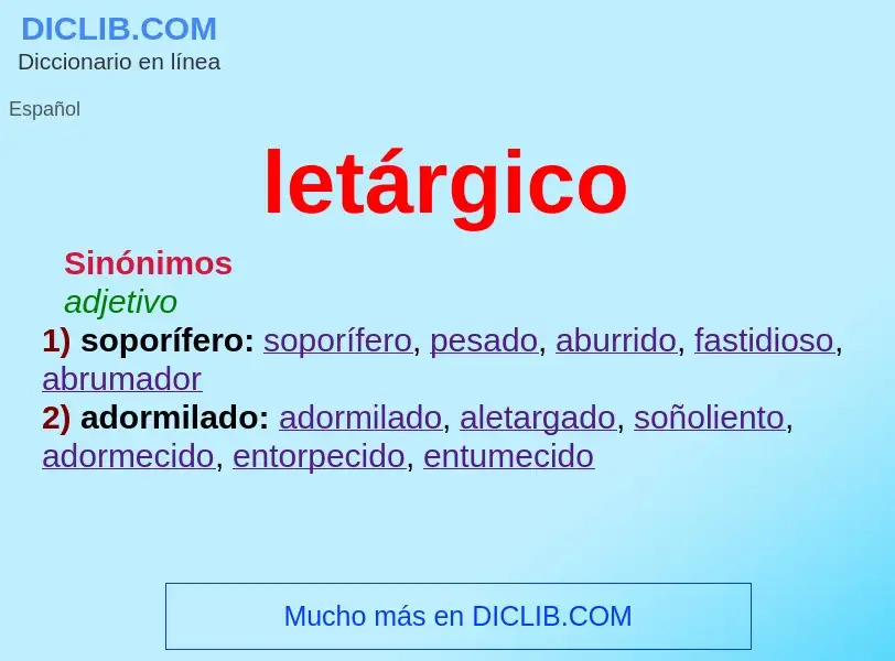 What is letárgico - meaning and definition