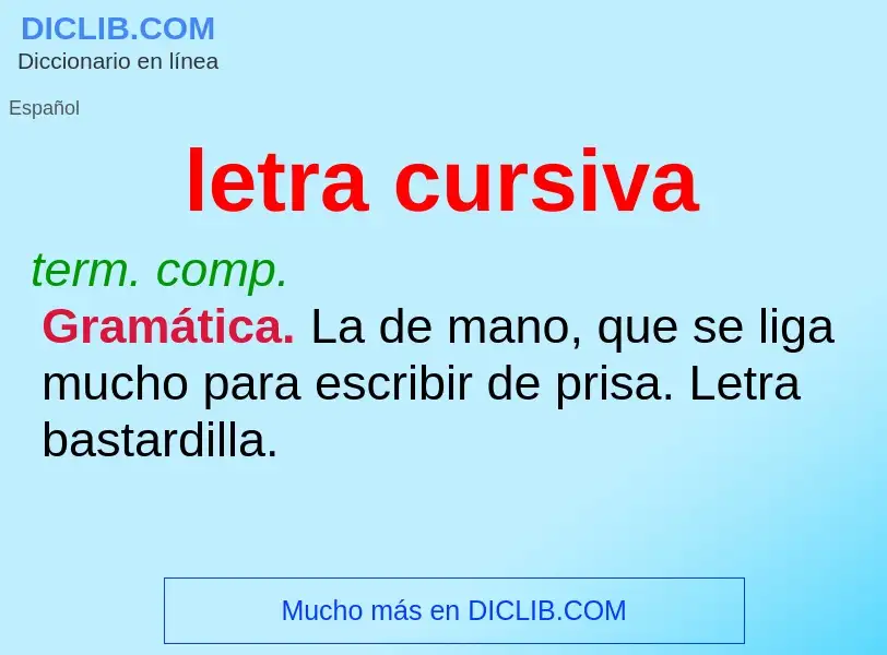 Was ist letra cursiva - Definition