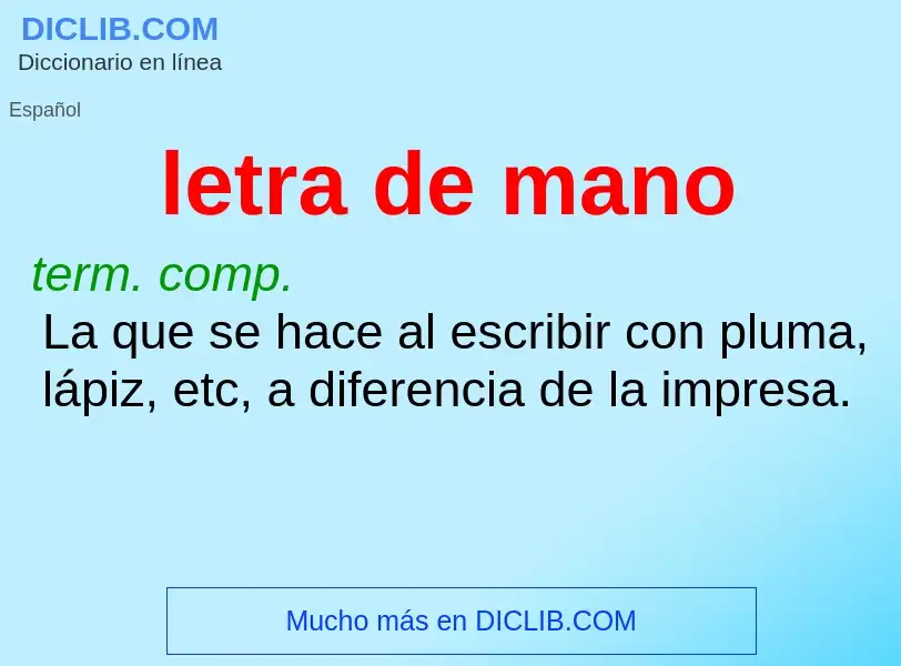 What is letra de mano - definition