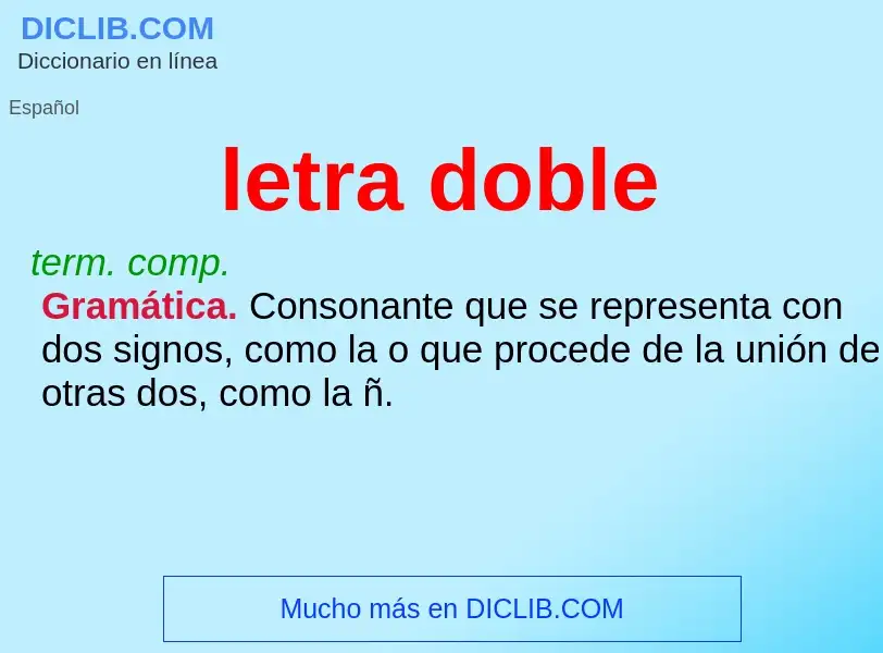 O que é letra doble - definição, significado, conceito