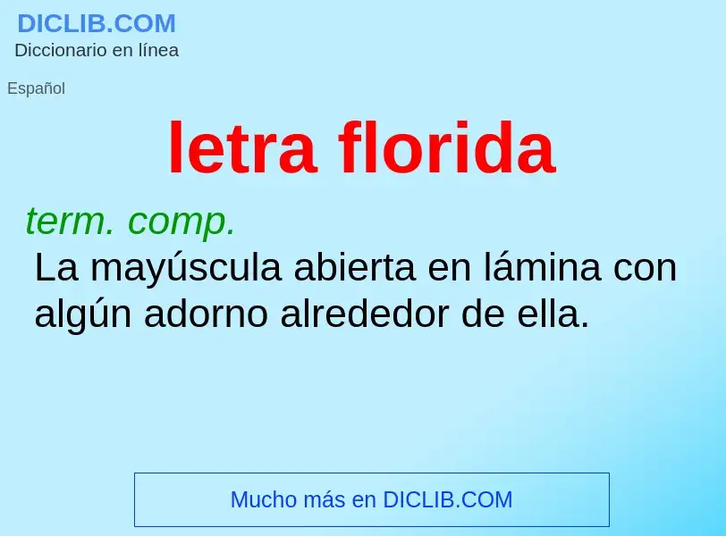 O que é letra florida - definição, significado, conceito