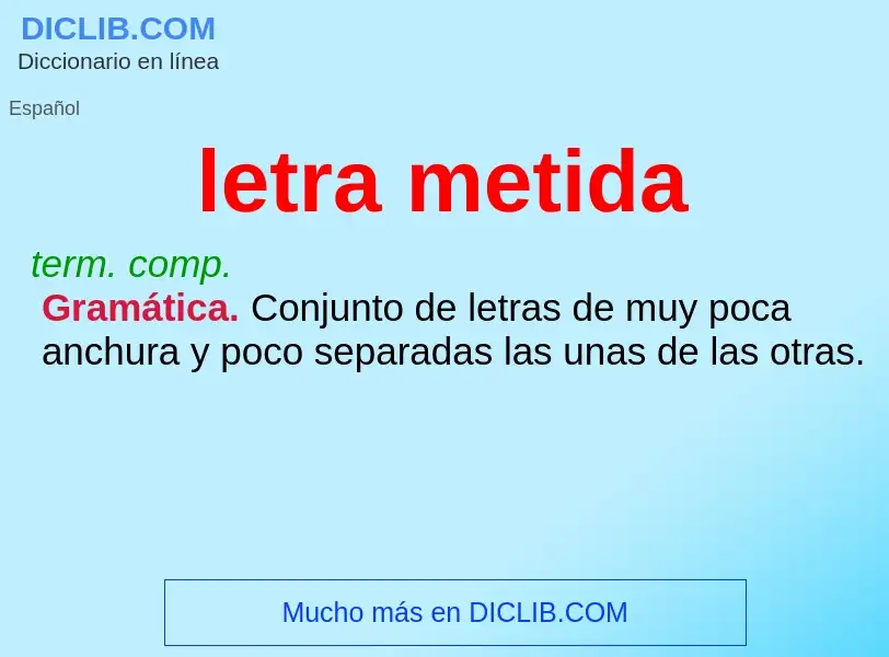 O que é letra metida - definição, significado, conceito