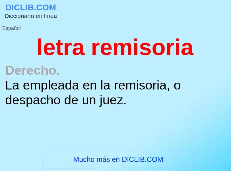 What is letra remisoria - definition