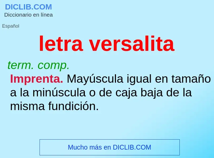 O que é letra versalita - definição, significado, conceito