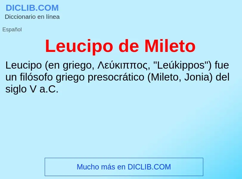 ¿Qué es Leucipo de Mileto? - significado y definición