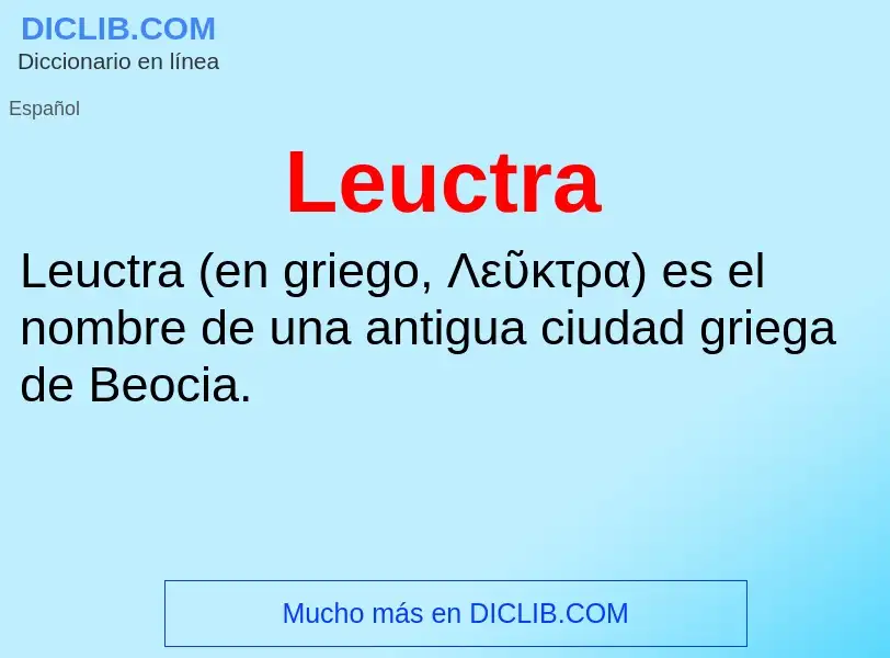 ¿Qué es Leuctra? - significado y definición