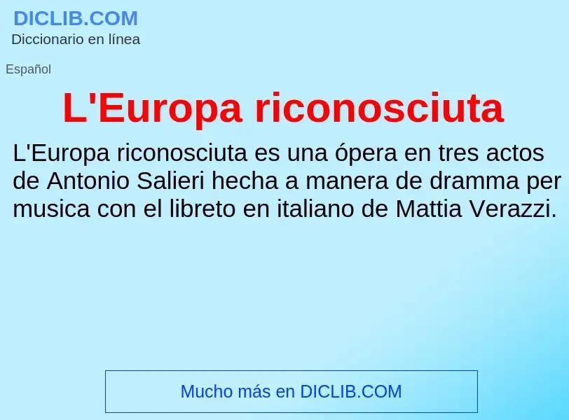 O que é L'Europa riconosciuta - definição, significado, conceito