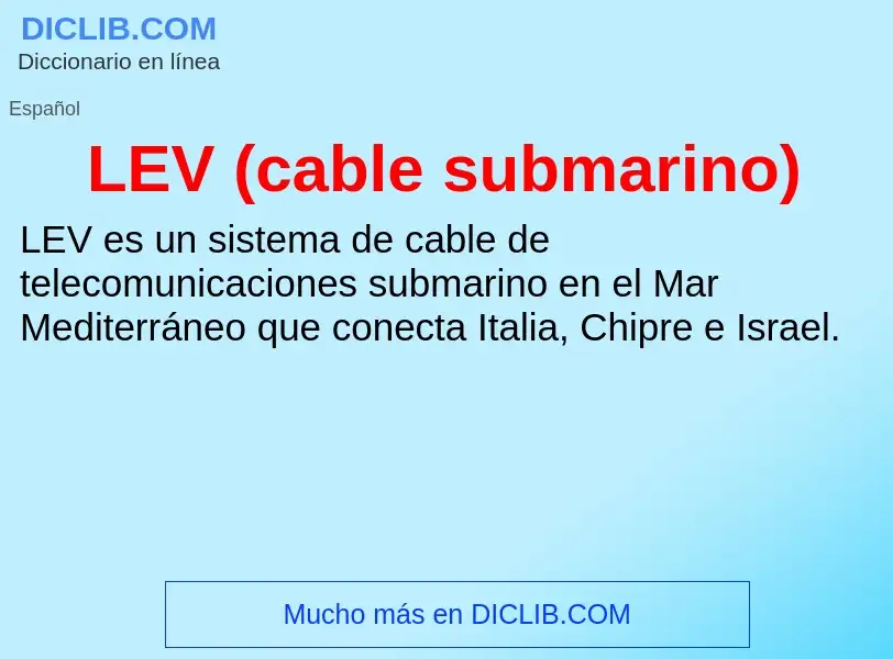 What is LEV (cable submarino) - definition