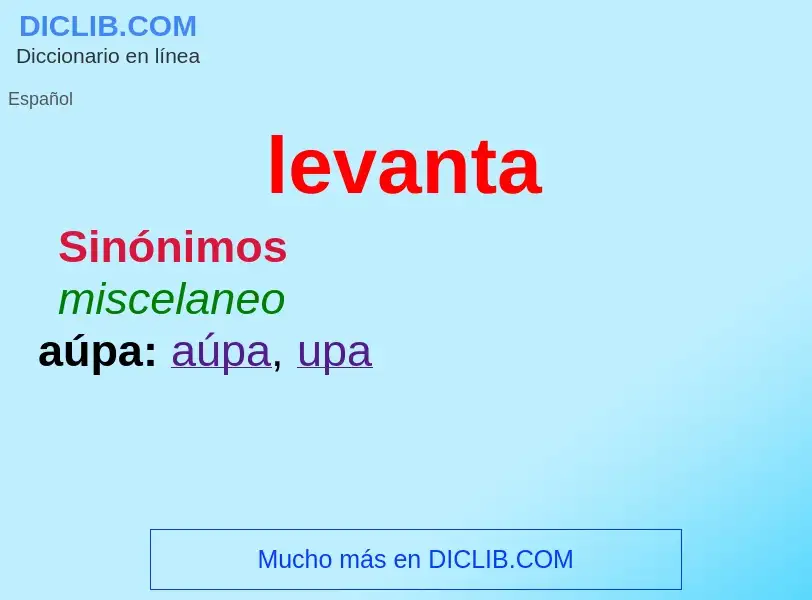 ¿Qué es levanta? - significado y definición