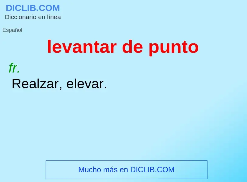 What is levantar de punto - definition