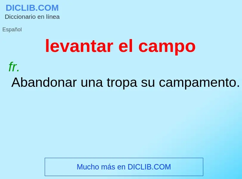 O que é levantar el campo - definição, significado, conceito