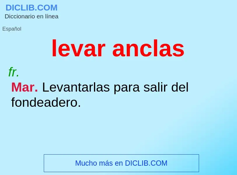 What is levar anclas - definition