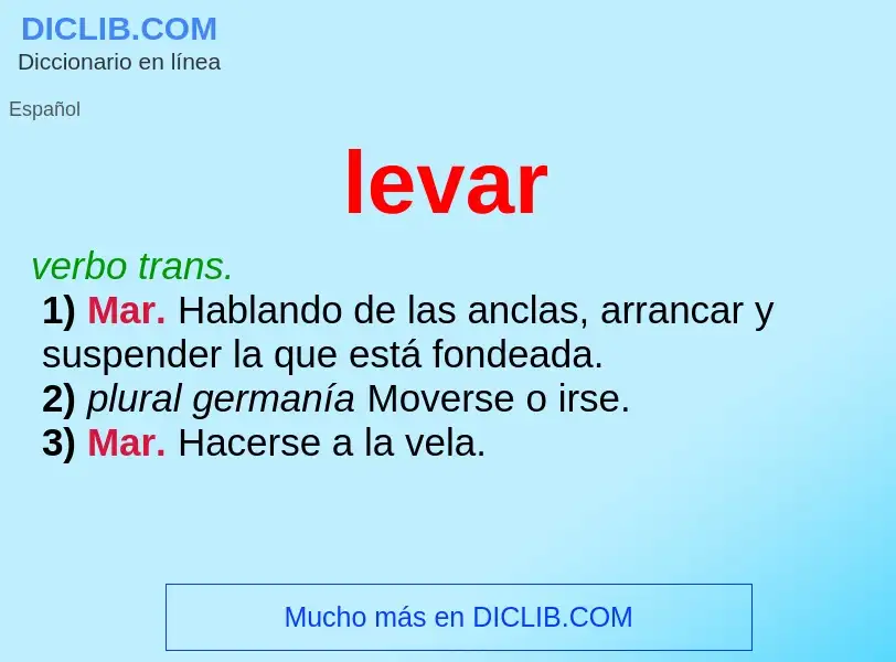 ¿Qué es levar? - significado y definición