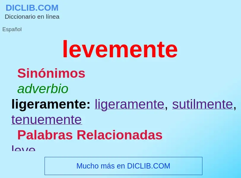 What is levemente - definition