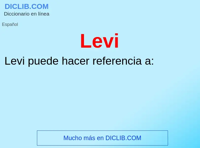 ¿Qué es Levi? - significado y definición