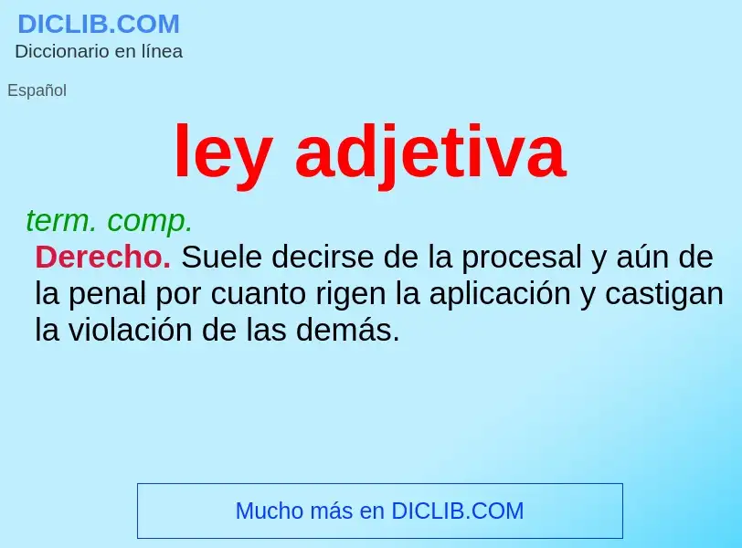 ¿Qué es ley adjetiva? - significado y definición