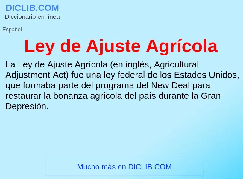 Что такое Ley de Ajuste Agrícola - определение