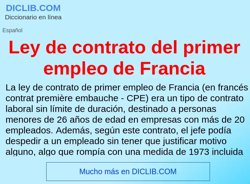 Что такое Ley de contrato del primer empleo de Francia - определение