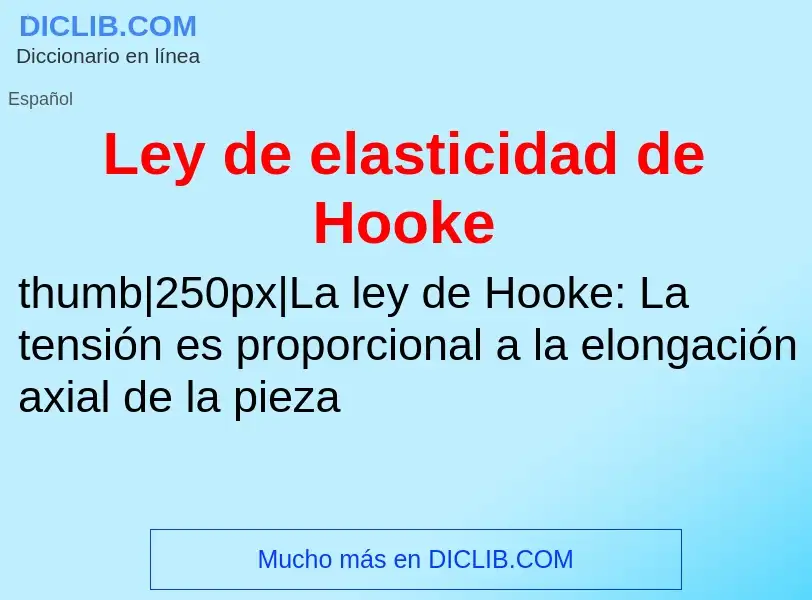 Что такое Ley de elasticidad de Hooke - определение