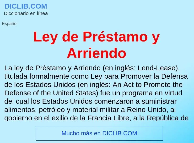 Wat is Ley de Préstamo y Arriendo - definition