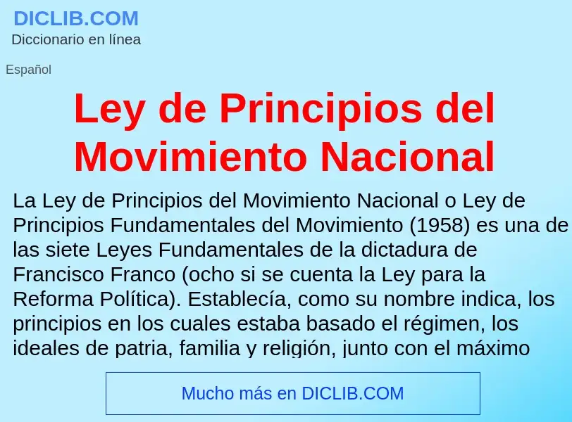 O que é Ley de Principios del Movimiento Nacional - definição, significado, conceito