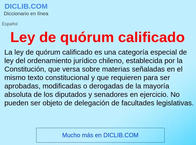 ¿Qué es Ley de quórum calificado? - significado y definición