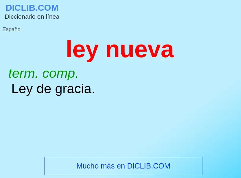 What is ley nueva - definition