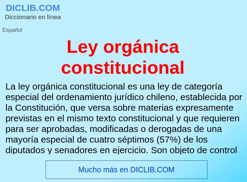 What is Ley orgánica constitucional - definition