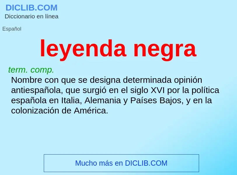 What is leyenda negra - meaning and definition