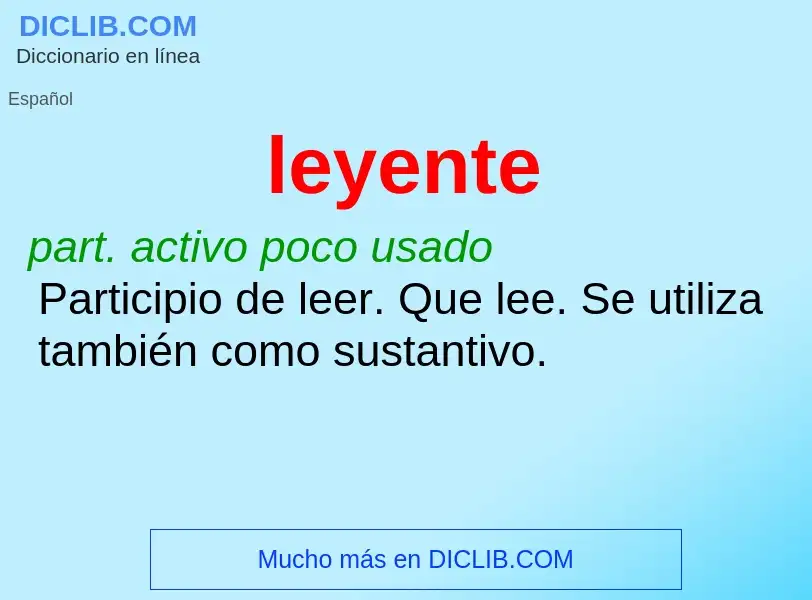 ¿Qué es leyente? - significado y definición