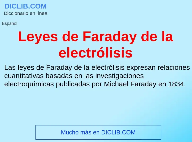 Что такое Leyes de Faraday de la electrólisis - определение