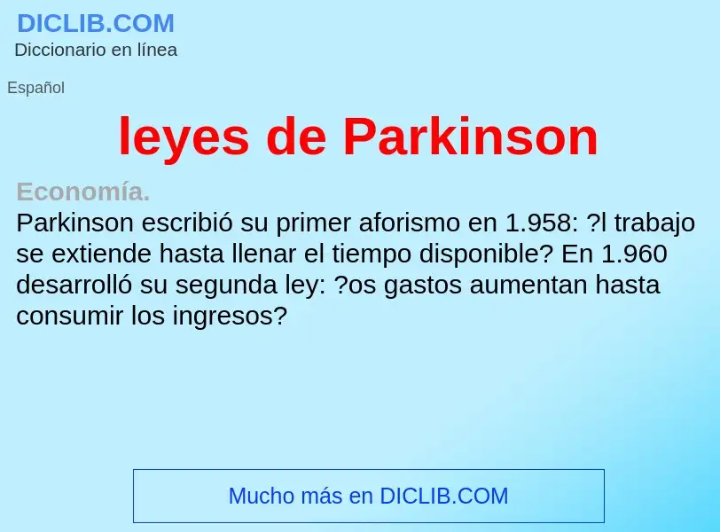 What is leyes de Parkinson - meaning and definition