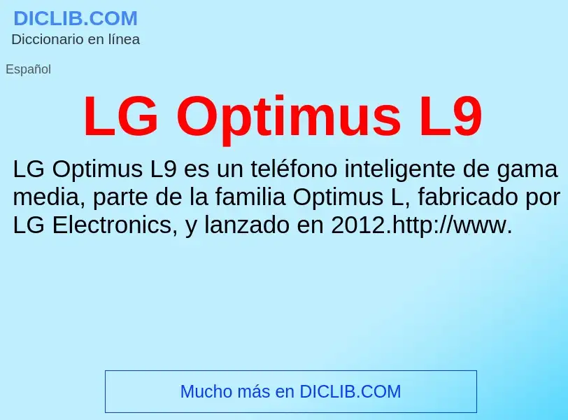 O que é LG Optimus L9 - definição, significado, conceito