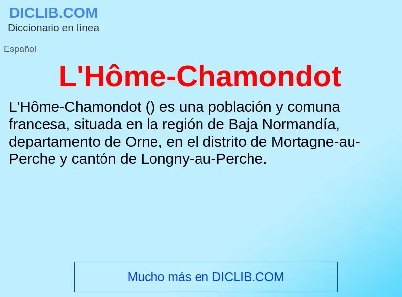 Τι είναι L'Hôme-Chamondot - ορισμός