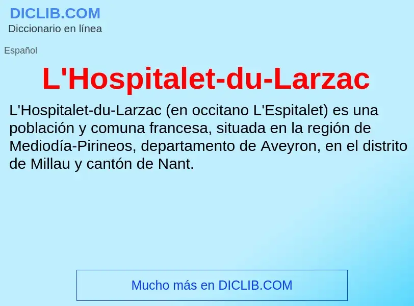 O que é L'Hospitalet-du-Larzac - definição, significado, conceito