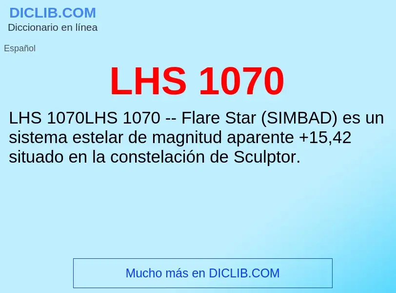 O que é LHS 1070 - definição, significado, conceito