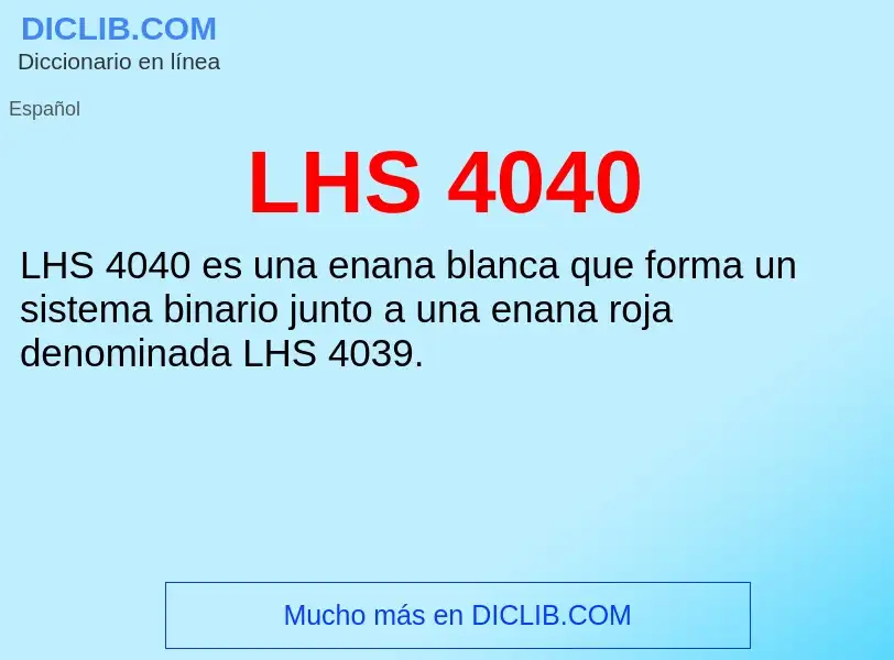 Τι είναι LHS 4040 - ορισμός