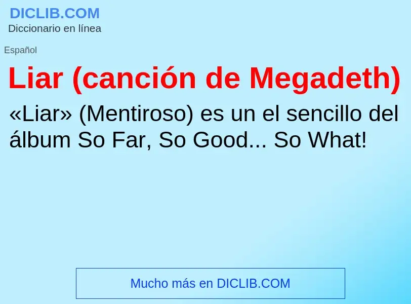 What is Liar (canción de Megadeth) - definition