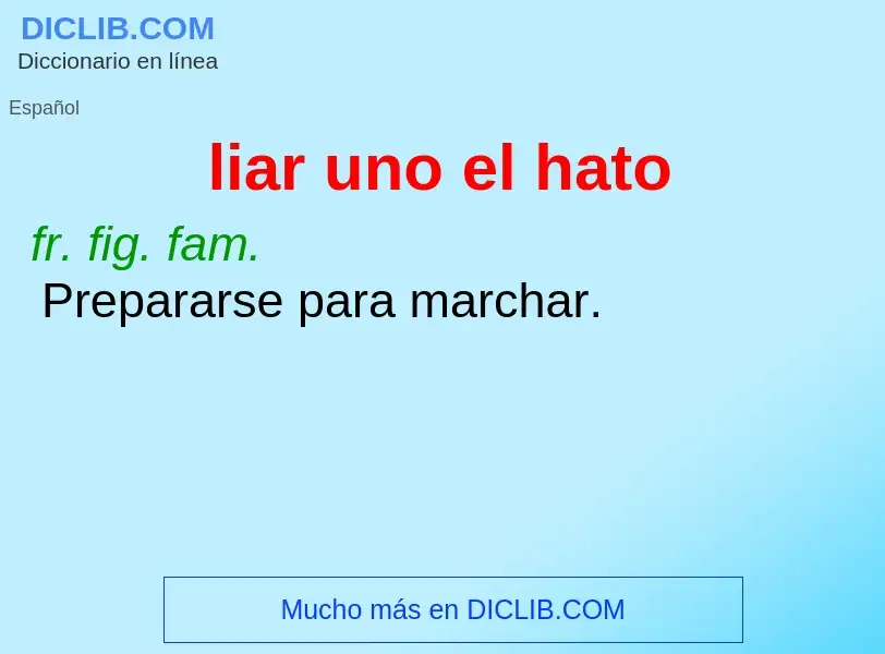 What is liar uno el hato - meaning and definition